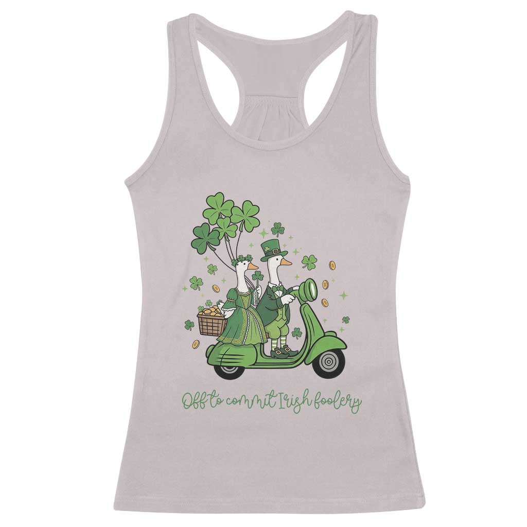 Funny Silly Irish Goose Racerback Tank Top Off To Commit Irish Foolery