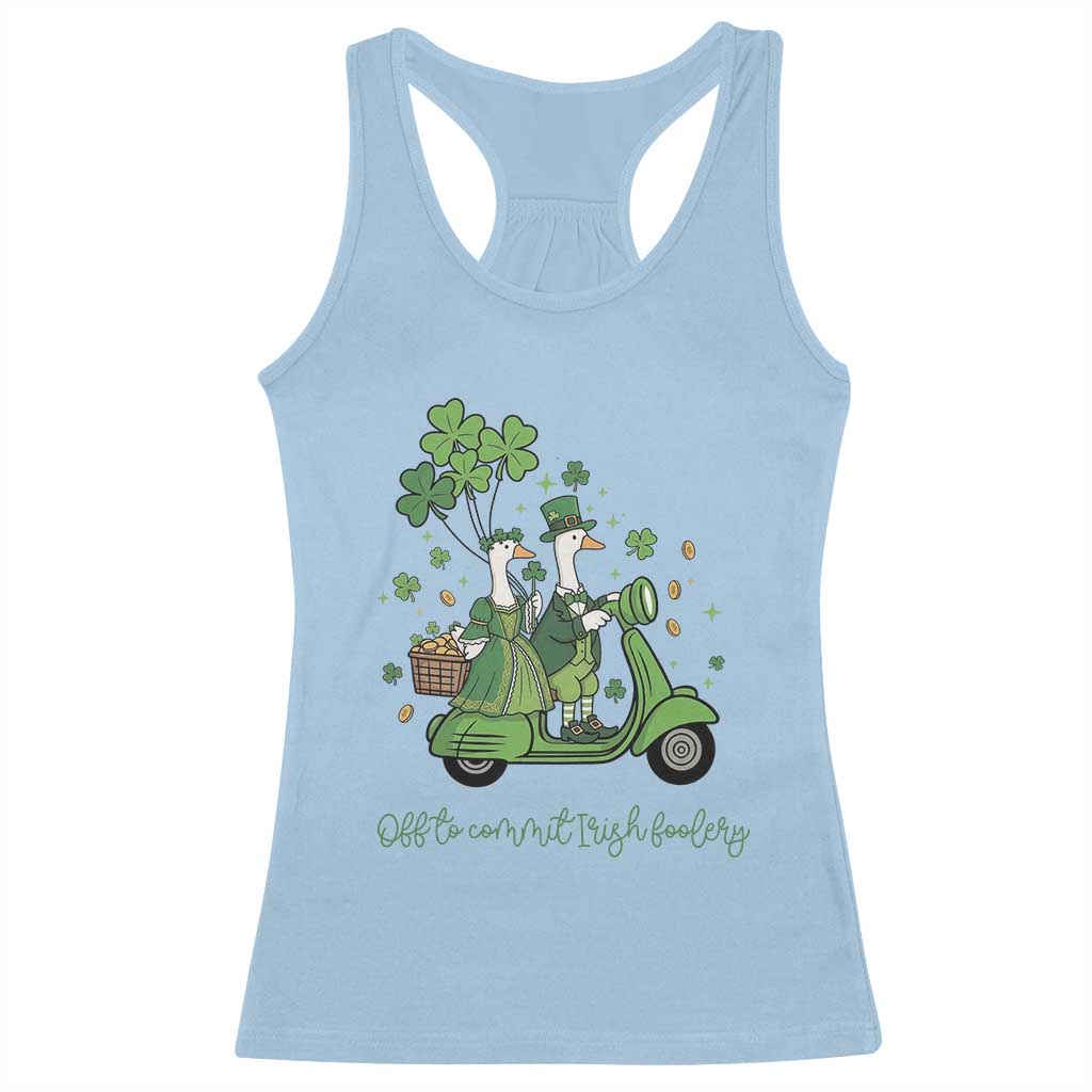 Funny Silly Irish Goose Racerback Tank Top Off To Commit Irish Foolery