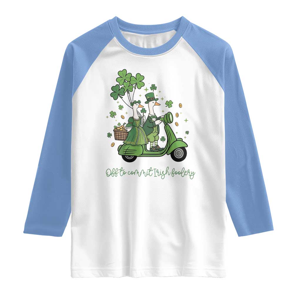 Funny Silly Irish Goose Raglan Shirt Off To Commit Irish Foolery
