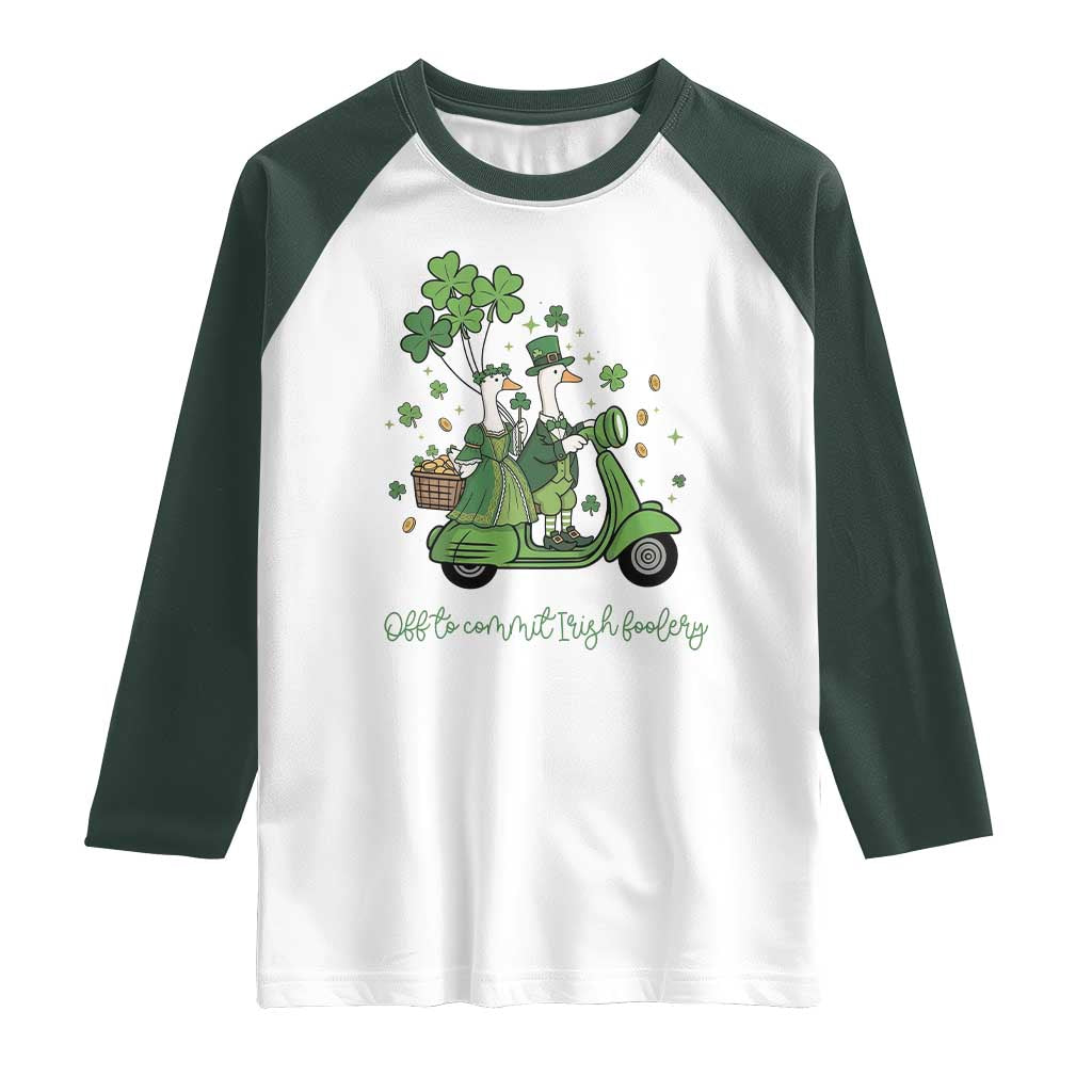 Funny Silly Irish Goose Raglan Shirt Off To Commit Irish Foolery