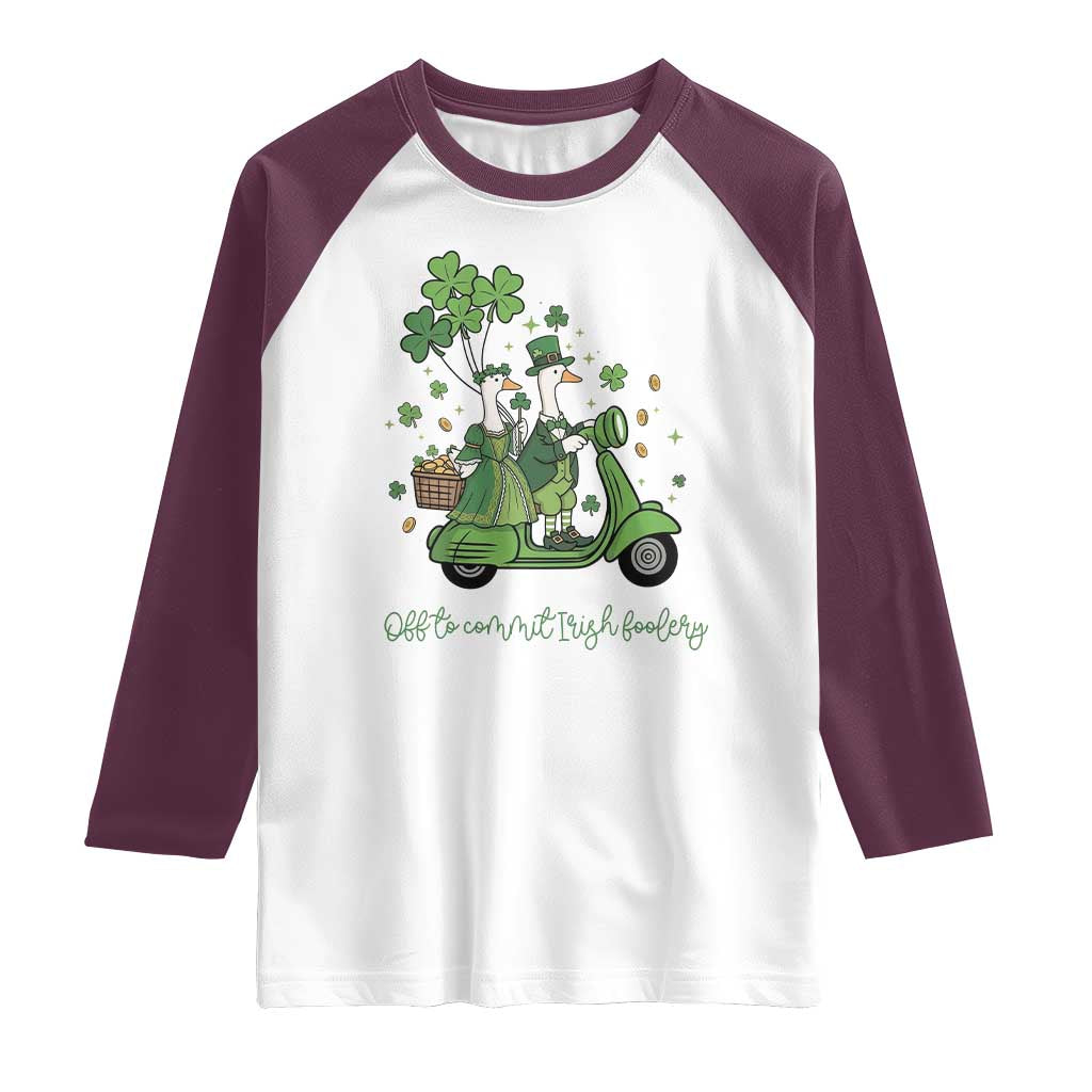 Funny Silly Irish Goose Raglan Shirt Off To Commit Irish Foolery