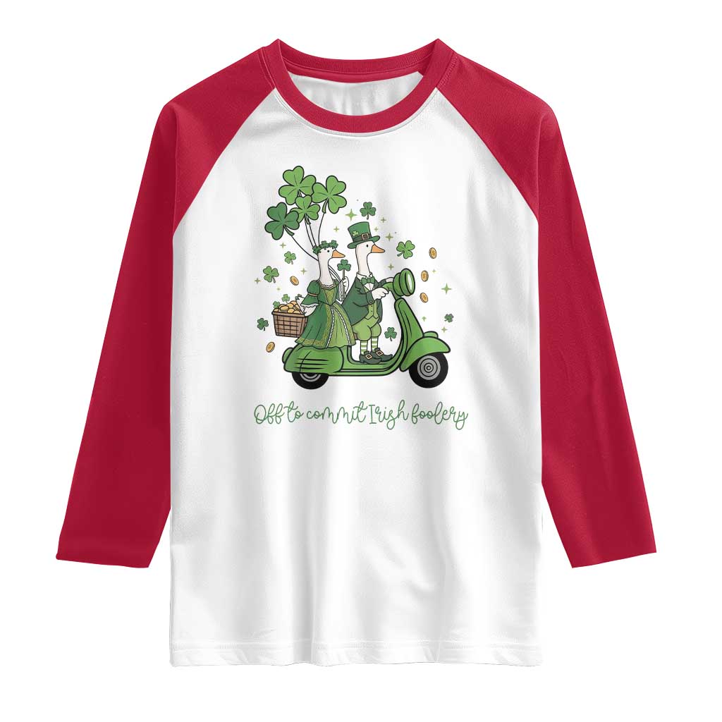 Funny Silly Irish Goose Raglan Shirt Off To Commit Irish Foolery