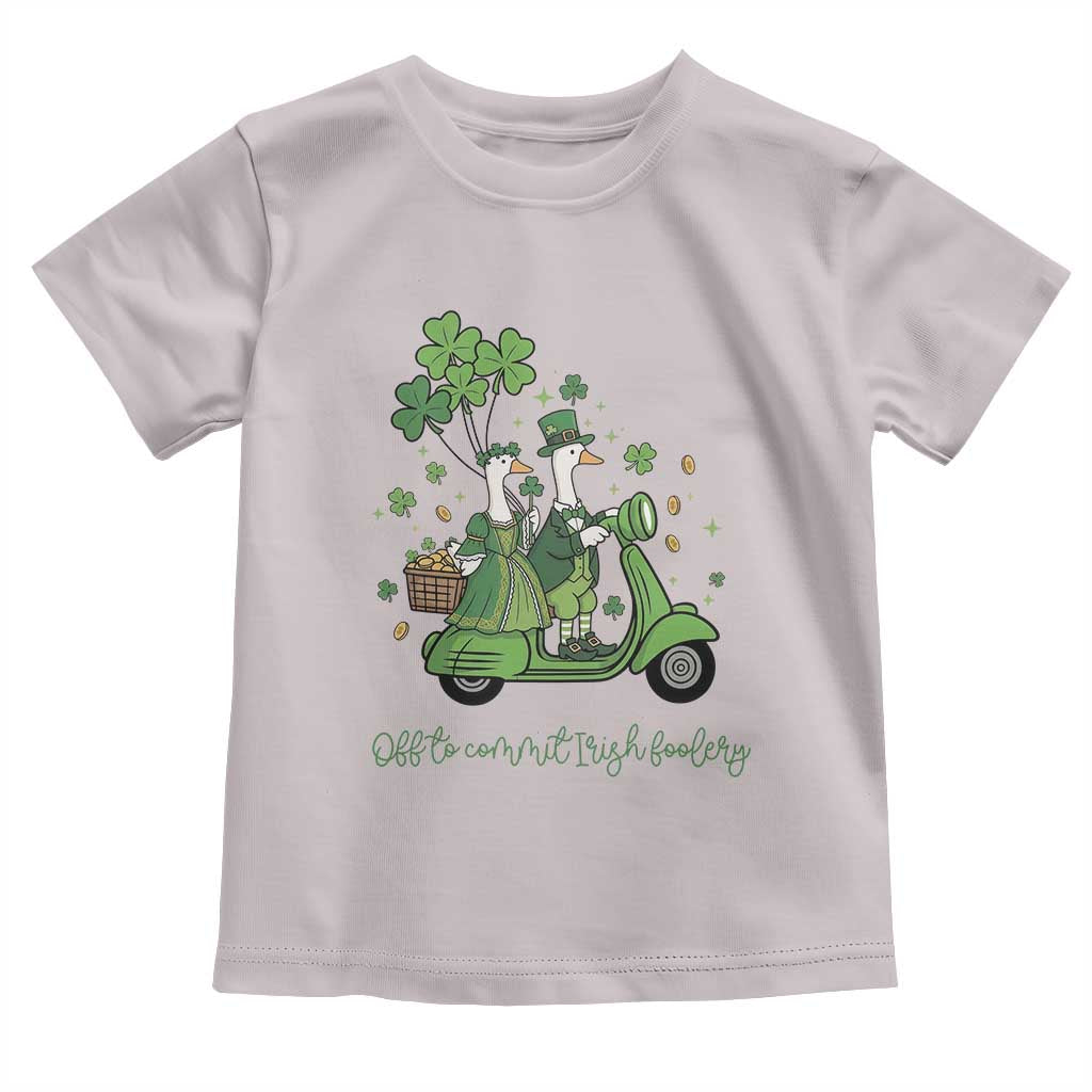 Funny Silly Irish Goose Toddler T Shirt Off To Commit Irish Foolery