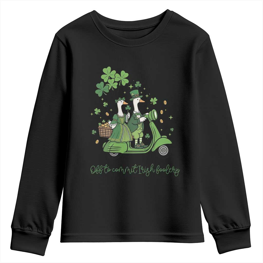Funny Silly Irish Goose Youth Sweatshirt Off To Commit Irish Foolery