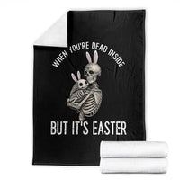 Funny Easter Bunny Skeleton Throw Blanket Dead Inside But It Is Easter