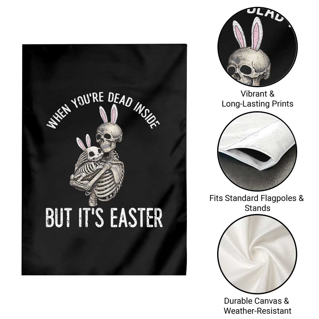 Funny Easter Bunny Skeleton Garden Flag Dead Inside But It Is Easter