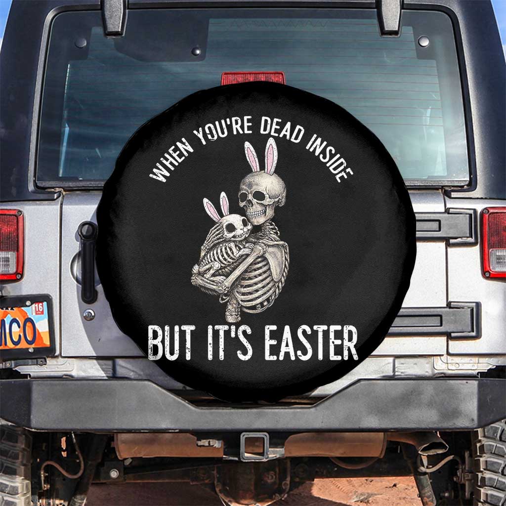 Funny Easter Bunny Skeleton Spare Tire Cover Dead Inside But It Is Easter