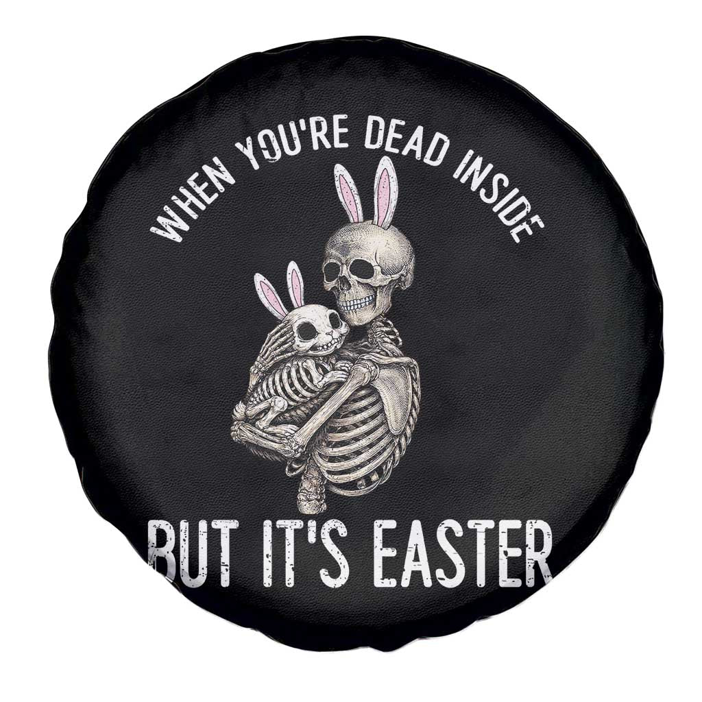 Funny Easter Bunny Skeleton Spare Tire Cover Dead Inside But It Is Easter