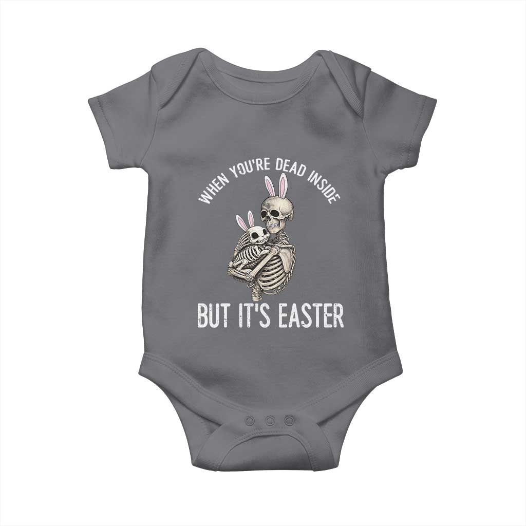 Funny Easter Bunny Skeleton Baby Onesie Dead Inside But It Is Easter
