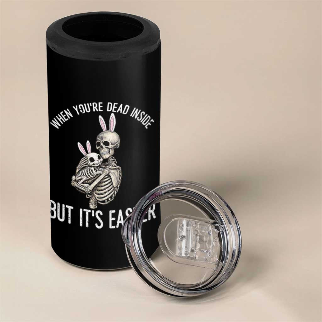 Funny Easter Bunny Skeleton 4 in 1 Can Cooler Tumbler Dead Inside But It Is Easter