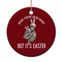 Funny Easter Bunny Skeleton Ceramic Ornament Dead Inside But It Is Easter
