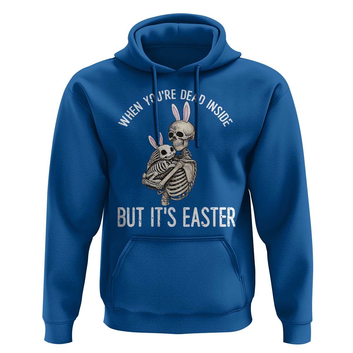 Funny Easter Bunny Skeleton Hoodie Dead Inside But It Is Easter