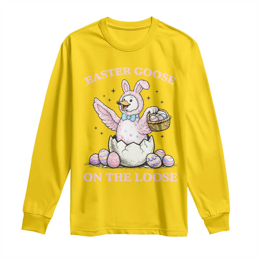 Easter Goose On The Loose Long Sleeve Shirt Funny Easter Egg Hunt Gift
