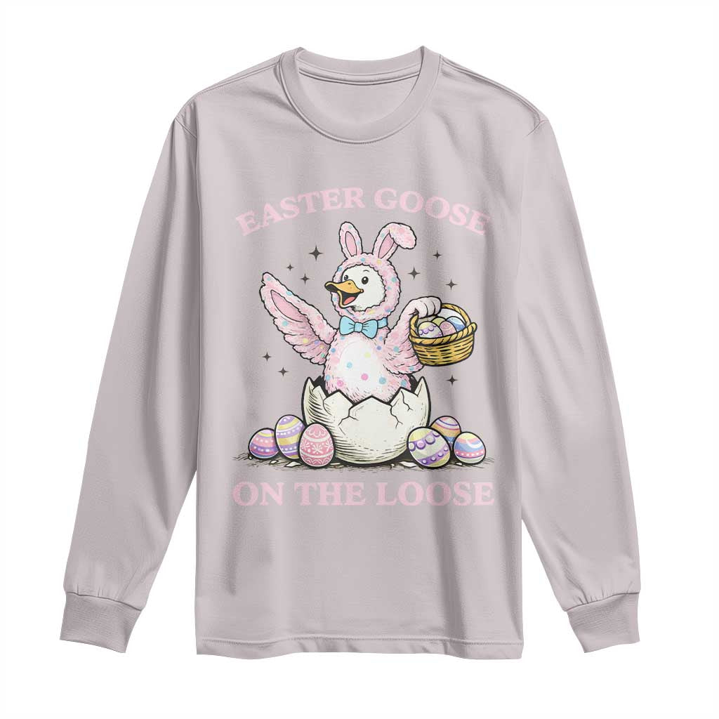 Easter Goose On The Loose Long Sleeve Shirt Funny Easter Egg Hunt Gift