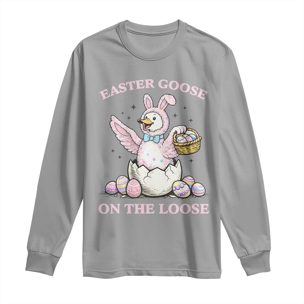 Easter Goose On The Loose Long Sleeve Shirt Funny Easter Egg Hunt Gift