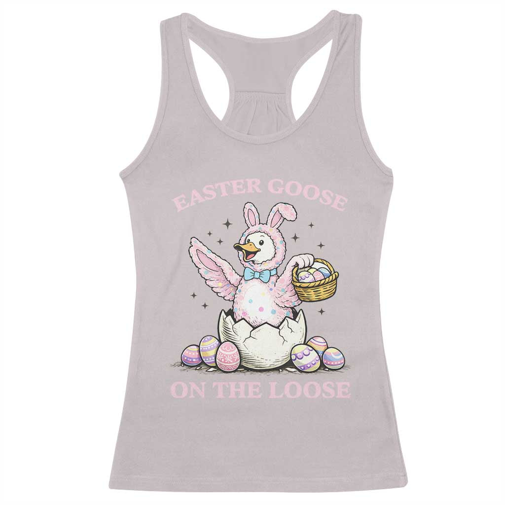 Easter Goose On The Loose Racerback Tank Top Funny Easter Egg Hunt Gift