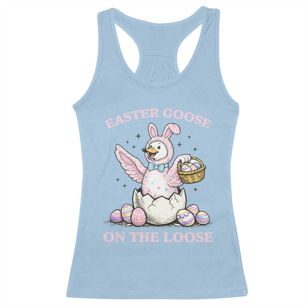 Easter Goose On The Loose Racerback Tank Top Funny Easter Egg Hunt Gift