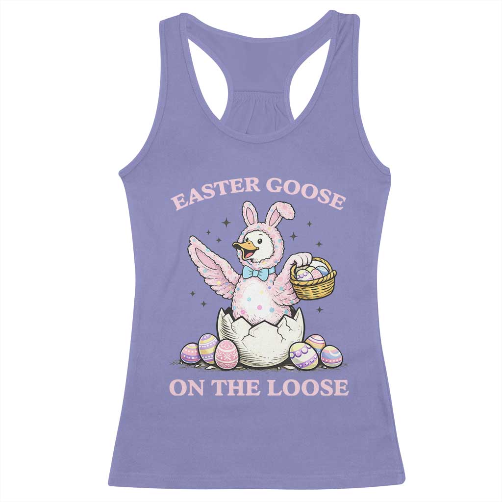 Easter Goose On The Loose Racerback Tank Top Funny Easter Egg Hunt Gift