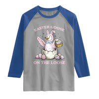 Easter Goose On The Loose Raglan Shirt Funny Easter Egg Hunt Gift
