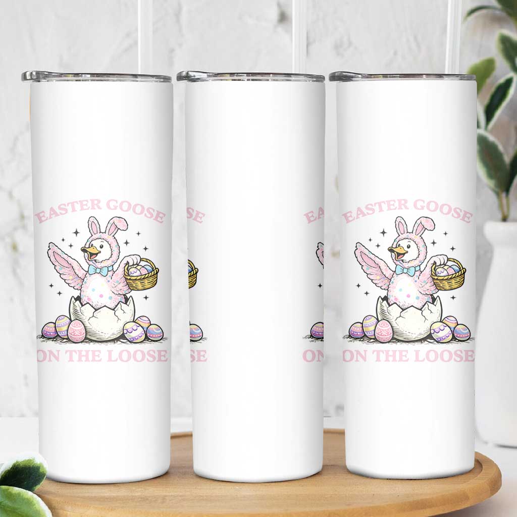 Easter Goose On The Loose Skinny Tumbler Funny Easter Egg Hunt Gift