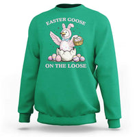 Easter Goose On The Loose Sweatshirt Funny Easter Egg Hunt Gift