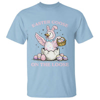 Easter Goose On The Loose T Shirt Funny Easter Egg Hunt Gift