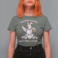 Easter Goose On The Loose T Shirt For Women Funny Easter Egg Hunt Gift