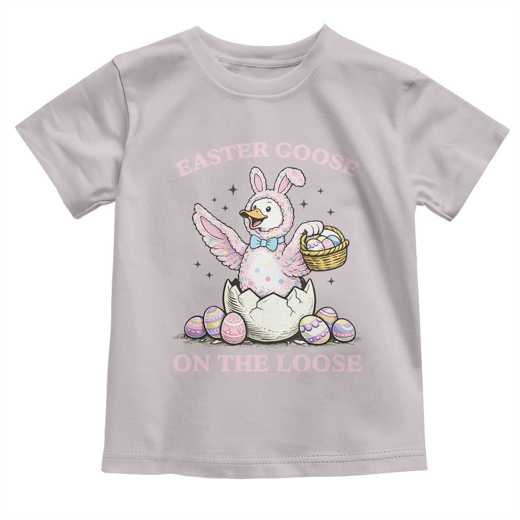Easter Goose On The Loose Toddler T Shirt Funny Easter Egg Hunt Gift
