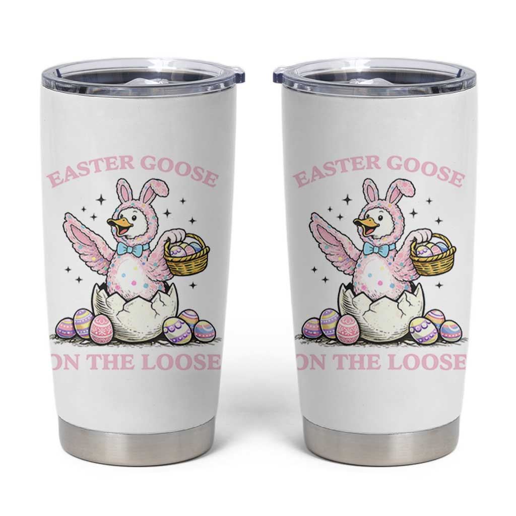 Easter Goose On The Loose Tumbler Cup Funny Easter Egg Hunt Gift