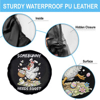 Funny Easter Chicken Bunny Ears Spare Tire Cover Somebunny Needs Eggs