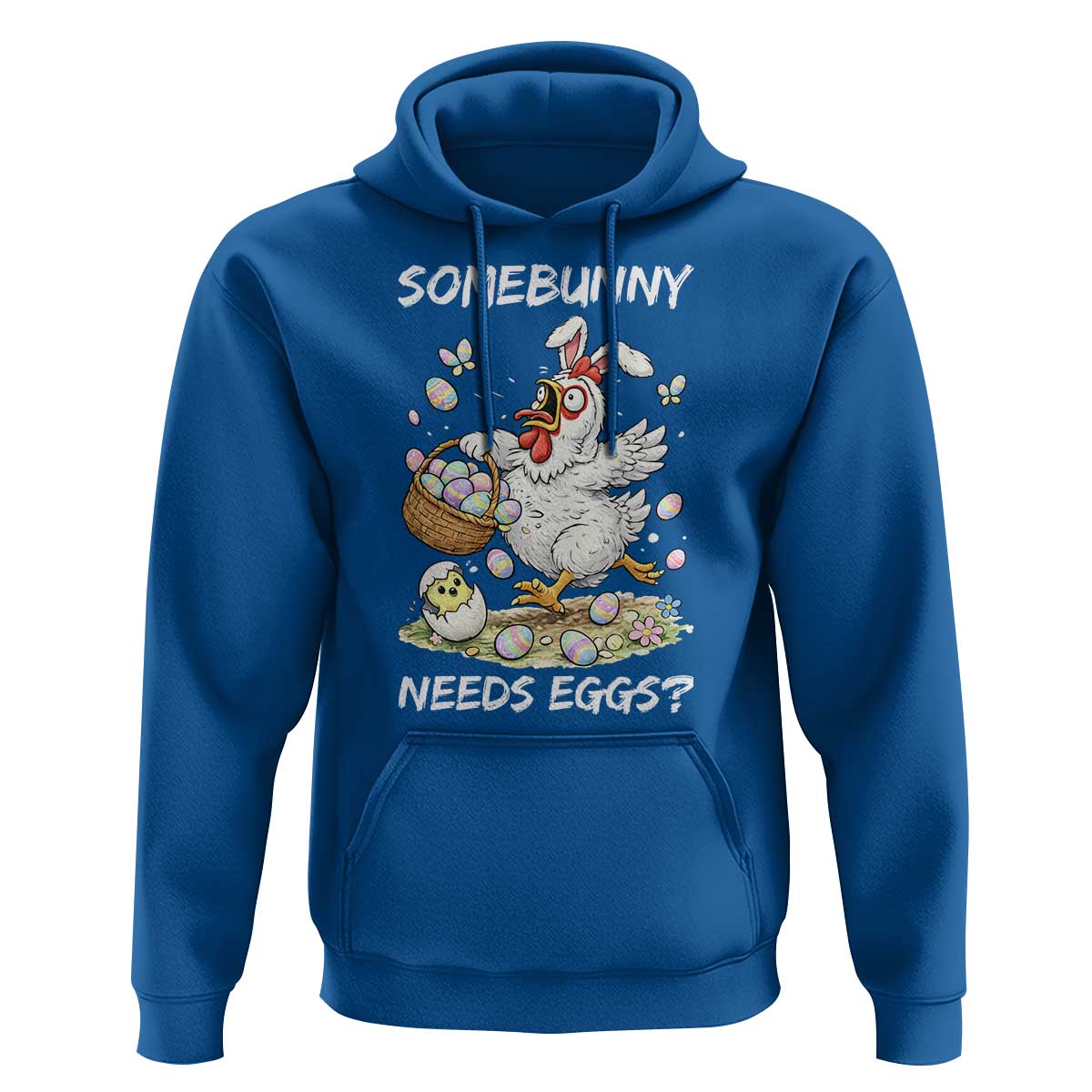 Funny Easter Chicken Bunny Ears Hoodie Somebunny Needs Eggs