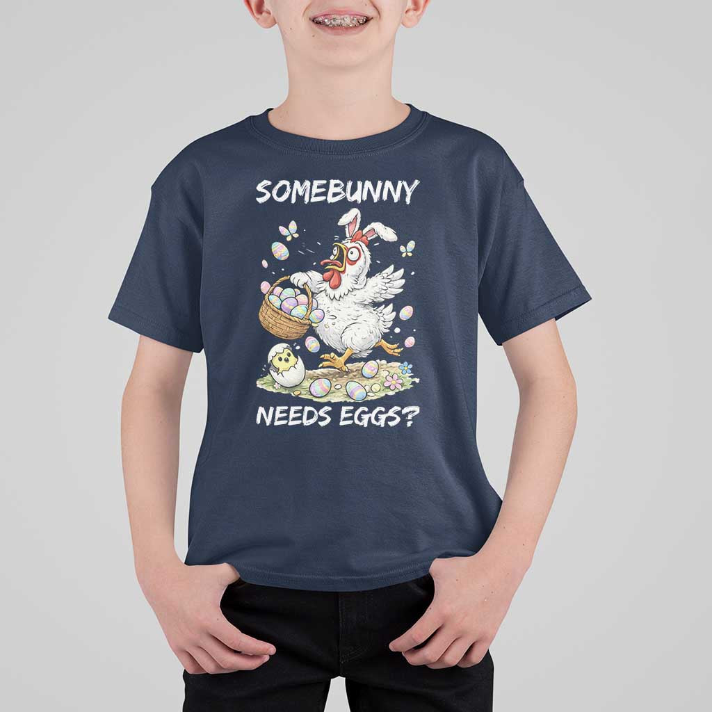 Funny Easter Chicken Bunny Ears T Shirt For Kid Somebunny Needs Eggs