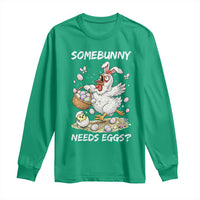 Funny Easter Chicken Bunny Ears Long Sleeve Shirt Somebunny Needs Eggs