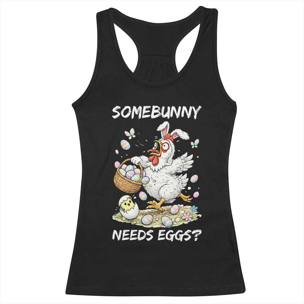 Funny Easter Chicken Bunny Ears Racerback Tank Top Somebunny Needs Eggs