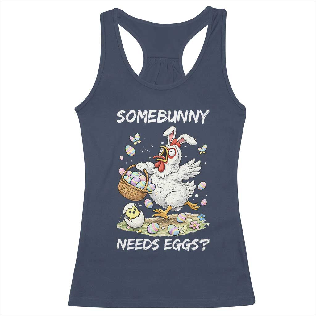 Funny Easter Chicken Bunny Ears Racerback Tank Top Somebunny Needs Eggs