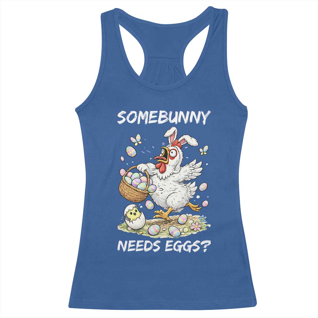 Funny Easter Chicken Bunny Ears Racerback Tank Top Somebunny Needs Eggs