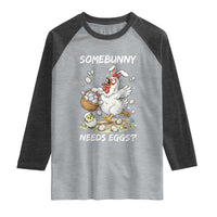 Funny Easter Chicken Bunny Ears Raglan Shirt Somebunny Needs Eggs