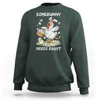 Funny Easter Chicken Bunny Ears Sweatshirt Somebunny Needs Eggs