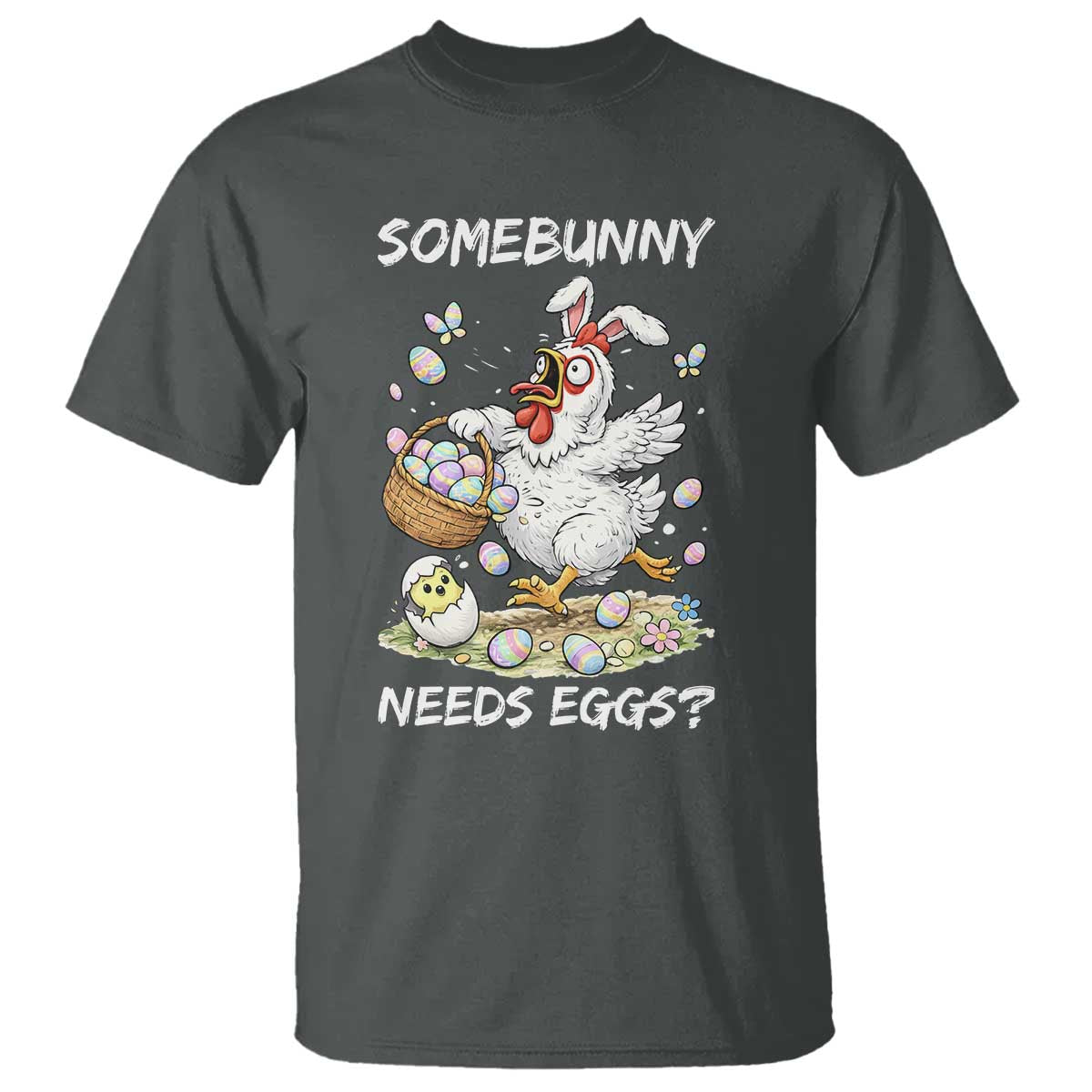Funny Easter Chicken Bunny Ears T Shirt Somebunny Needs Eggs