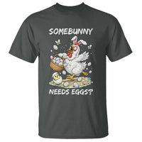 Funny Easter Chicken Bunny Ears T Shirt Somebunny Needs Eggs