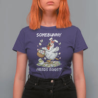 Funny Easter Chicken Bunny Ears T Shirt For Women Somebunny Needs Eggs