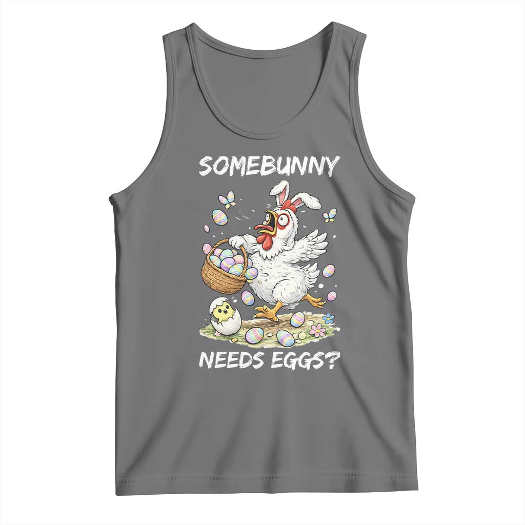 Funny Easter Chicken Bunny Ears Tank Top Somebunny Needs Eggs