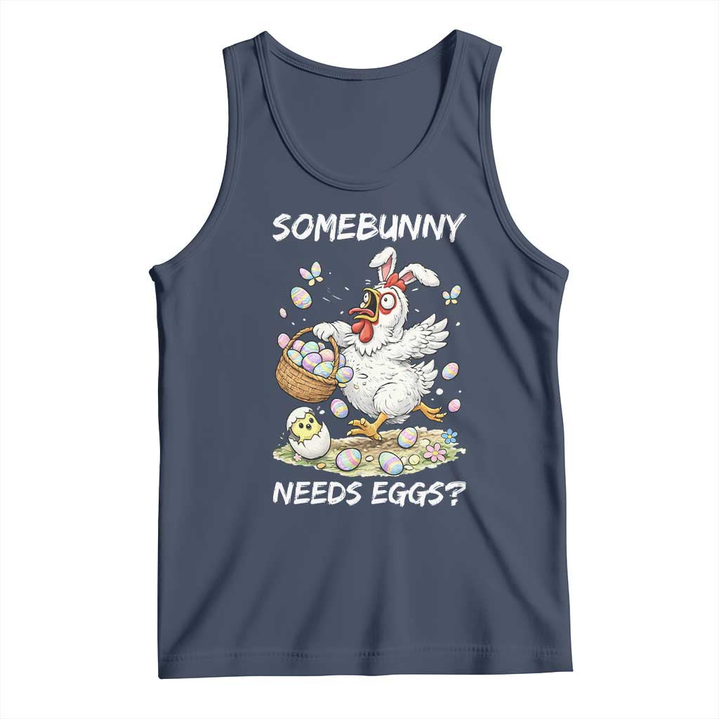 Funny Easter Chicken Bunny Ears Tank Top Somebunny Needs Eggs