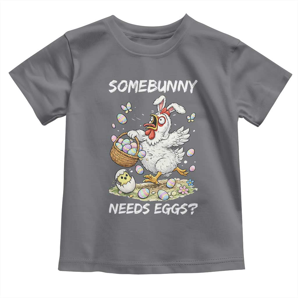 Funny Easter Chicken Bunny Ears Toddler T Shirt Somebunny Needs Eggs