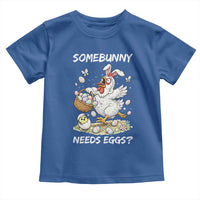 Funny Easter Chicken Bunny Ears Toddler T Shirt Somebunny Needs Eggs