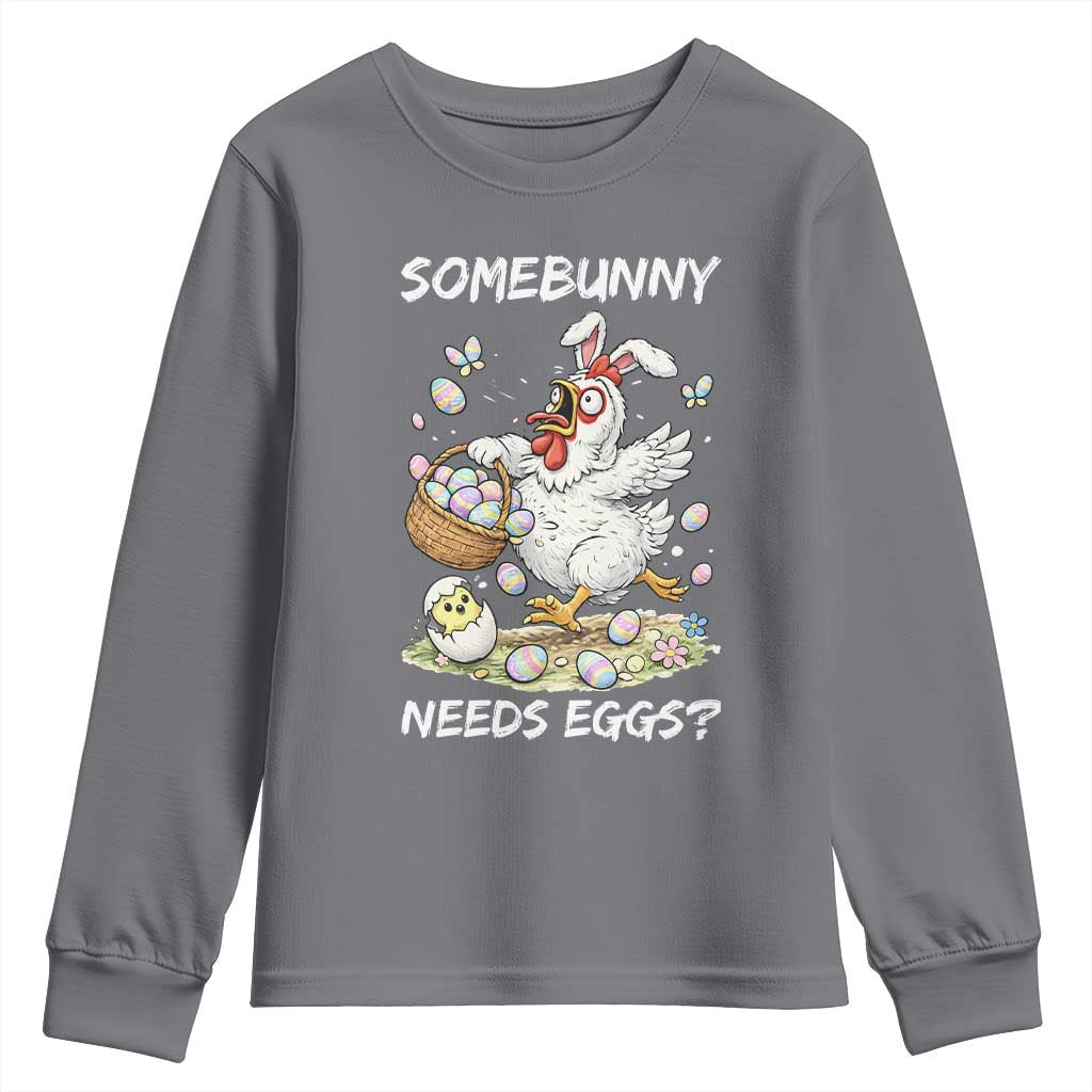Funny Easter Chicken Bunny Ears Youth Sweatshirt Somebunny Needs Eggs