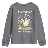Funny Easter Chicken Bunny Ears Youth Sweatshirt Somebunny Needs Eggs