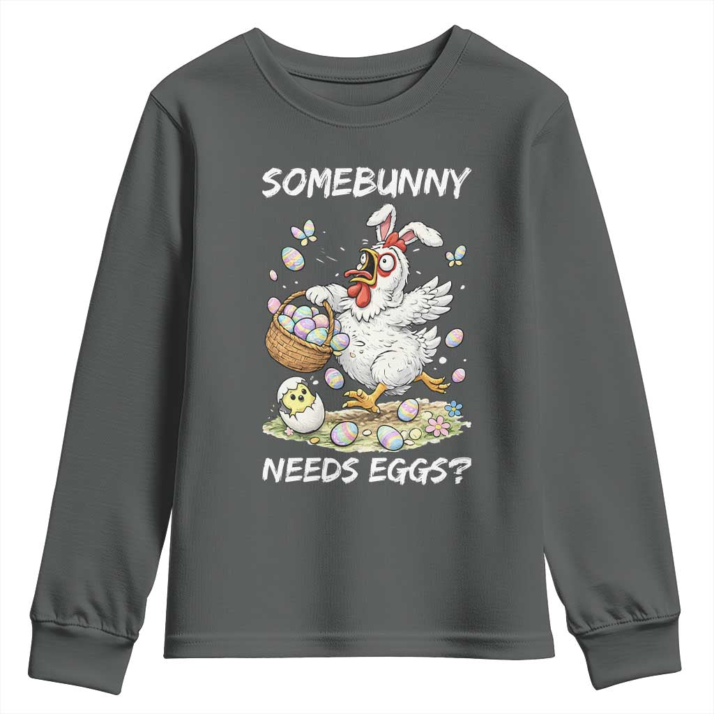 Funny Easter Chicken Bunny Ears Youth Sweatshirt Somebunny Needs Eggs