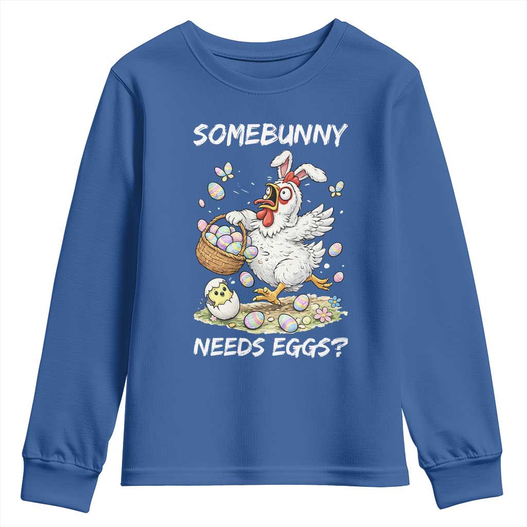 Funny Easter Chicken Bunny Ears Youth Sweatshirt Somebunny Needs Eggs