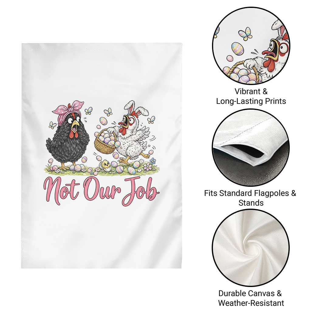 Funny Chicken Bunny Ears Garden Flag Not Our Job Easter Gift